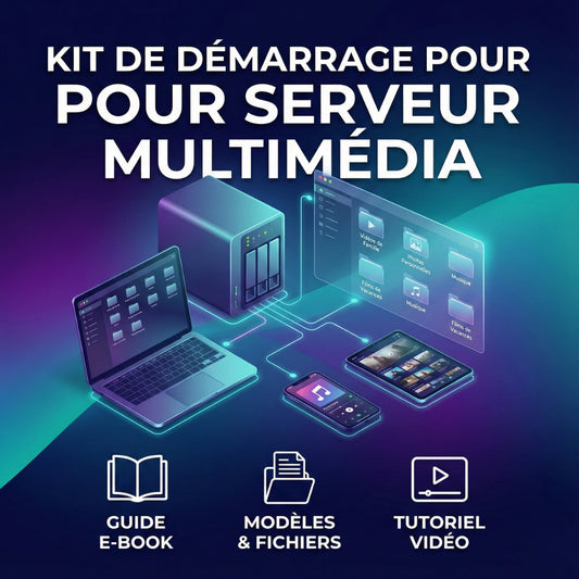 Kit de Démarrage pour Serveur Multimédia